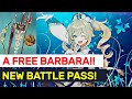 ANOTHER FREE Barbara! 1.1 NEW Battle Pass Renewed & MORE Events! | Genshin Impact