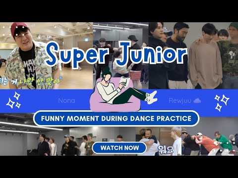 [Flshbck 01] SUPER JUNIOR 💙 - DANCE PRACTICE | Behind the scenes