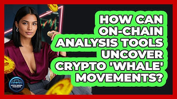 How Can On-chain Analysis Tools Uncover Crypto 