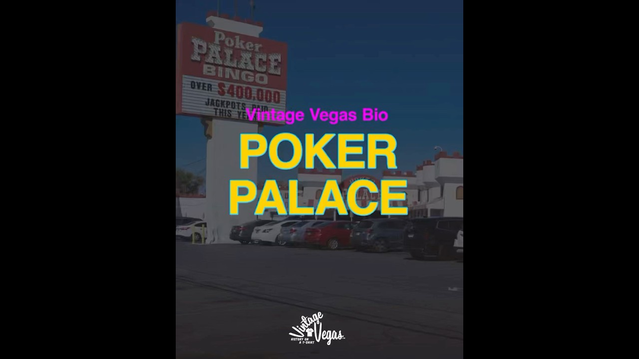 Vintage Las Vegas Poker Palace Casino Bio
