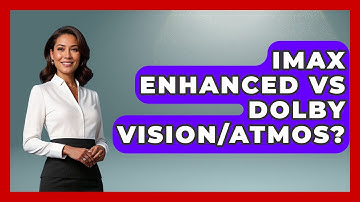IMAX Enhanced Vs Dolby Vision/Atmos? - NextGen Viewing and Audio
