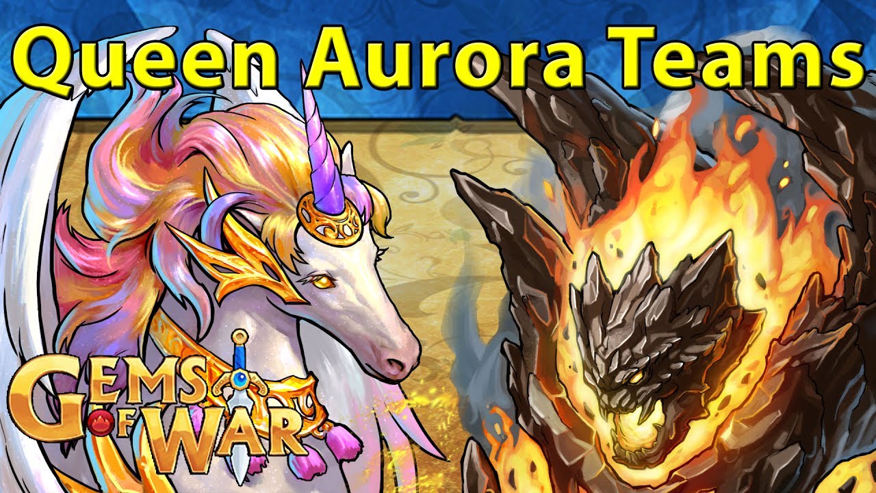 Gems of War Queen Aurora Teams YouTube