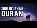 Soul relaxing quran must watch