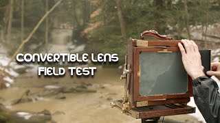 Convertible Lenses - A Field Test - Large Format Friday