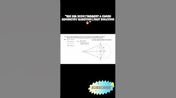 "SSC CGL 2024 | Tangent & Chord Geometry Question | Fast Solution 🔥" #ssc #ssccgl #ssccgl2025