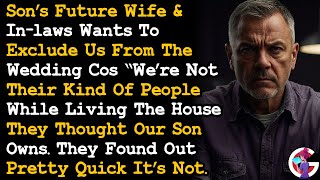 Son's Future Wife/In-laws Want To Exclude Us From His Wedding While Living In My House... AITA