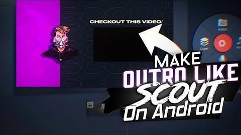 HOW TO MAKE OUTRO LIKE SCOUT | how to make outro like scout | gaming outro  | Scout