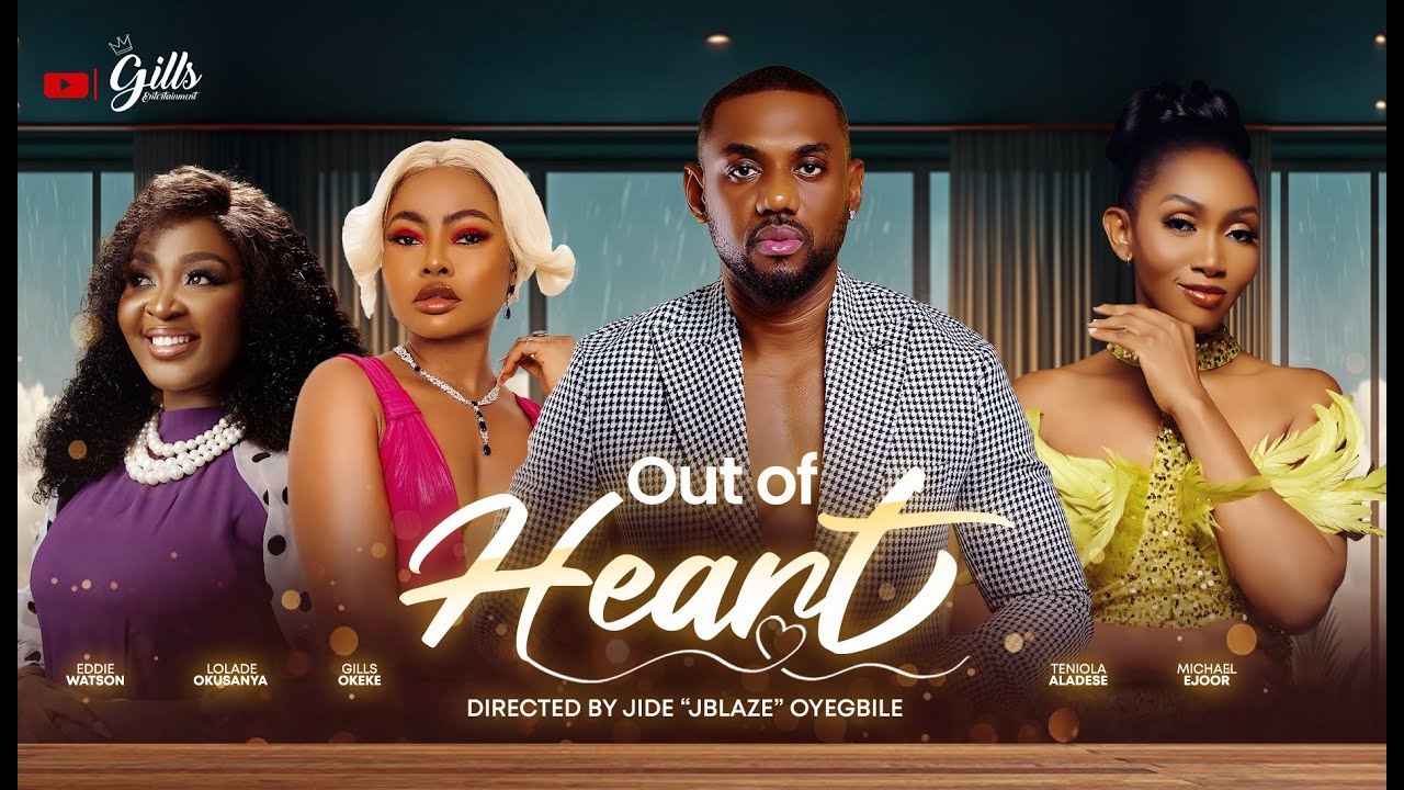 OUT OF HEART - Nigeria Movies 2025 Latest Full Movies - EDDIE WATSON, TENIOLA ALADESE, GILLIAN OKEKE