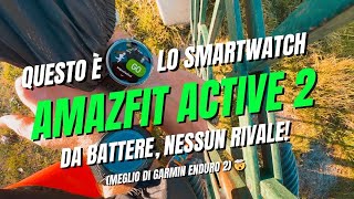 MIGLIOR SMARTWATCH PER 99€? AMAZFIT ACTIVE 2 vs GARMIN ENDURO 2! Scopri quale scegliere 🔝🤩