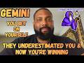 GEMINI- They Underestimated You &amp; Now You're Winning