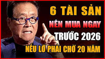 Nếu Không Sở Hữu 6 Tài Sản Này Trước 2026 – Bạn Phải Chờ 20 Năm
