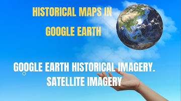 Historical map using google earth |free download Google earth pro | historical Satellite imagery