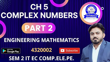 COMPLEX NUMBERS CH 5 FOR SEM 2 MATHEMATICS || ENGINEERING MATHEMATICS || PART 2 || SEM 2 IMP GTU