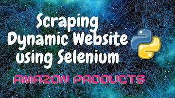 8. Scraping Products from Amazon using Selenium | Dynamic Website | Web Scraping Tutorial | Python