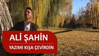 Ali Şahin Yazımı Kışa Çevirdin Resimi