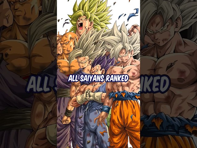 All Saiyans Ranked from Weakest To Strongest?! class=