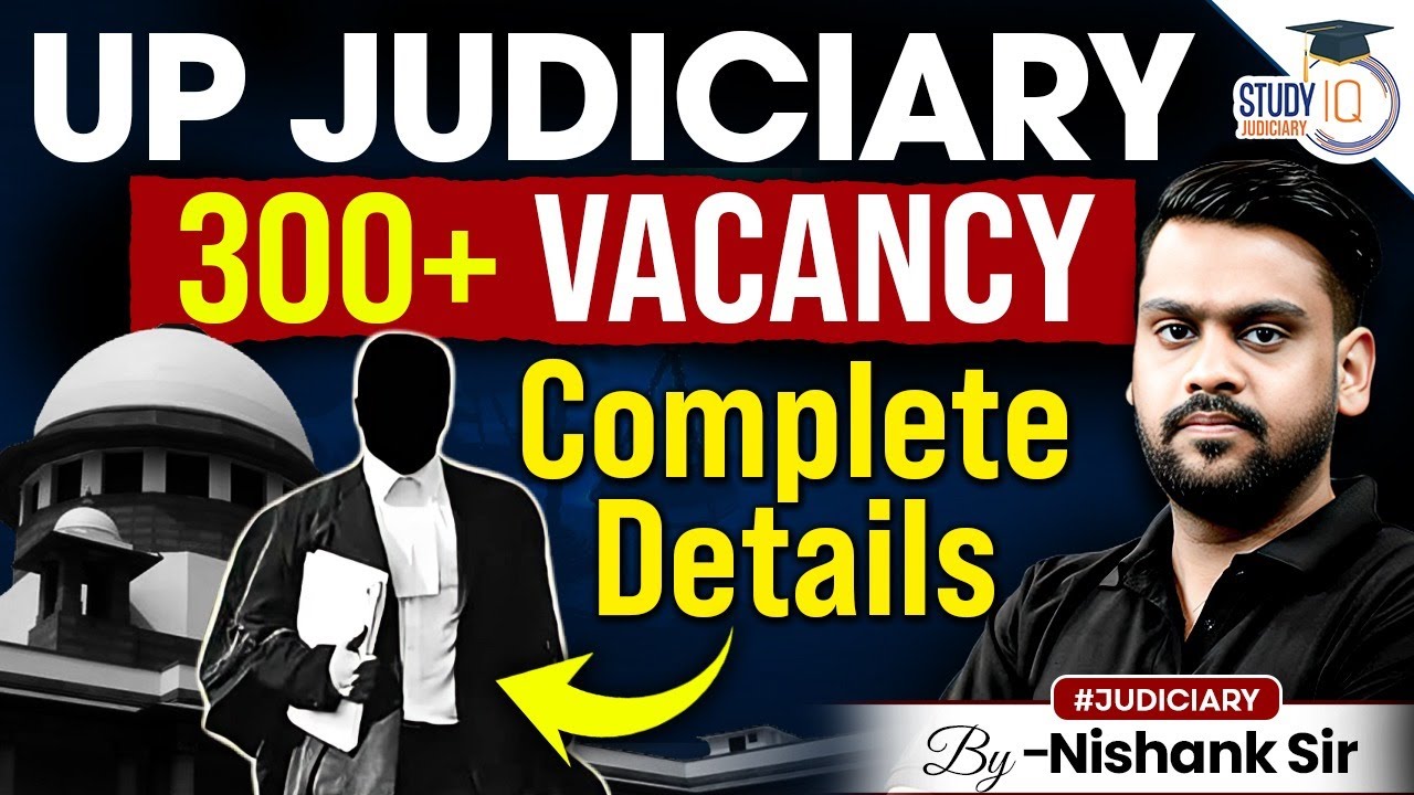 UP JUDICIARY 300+ VACANCY | Complete Details | By Nishank Sir