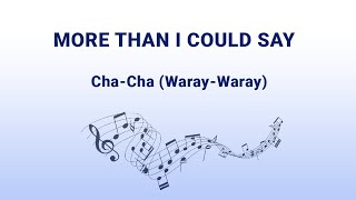 More Than I Could Say - Cha Cha Waray-Waray