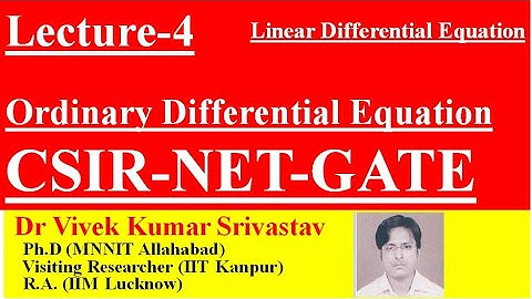 Lec-4| Ordinary Differential Equation ODE| Linear differential Equation | CSIR NET GATE Mathematics|
