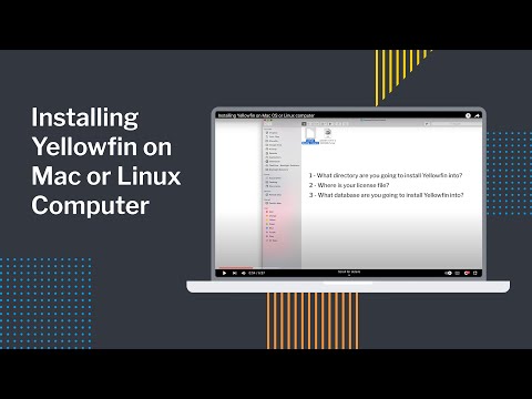 Installing Yellowfin on a Mac OS or Linux computer