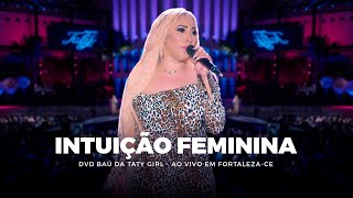 DVD Baú da Taty Girl - Intuição Feminina - Ao vivo em Fortaleza-CE