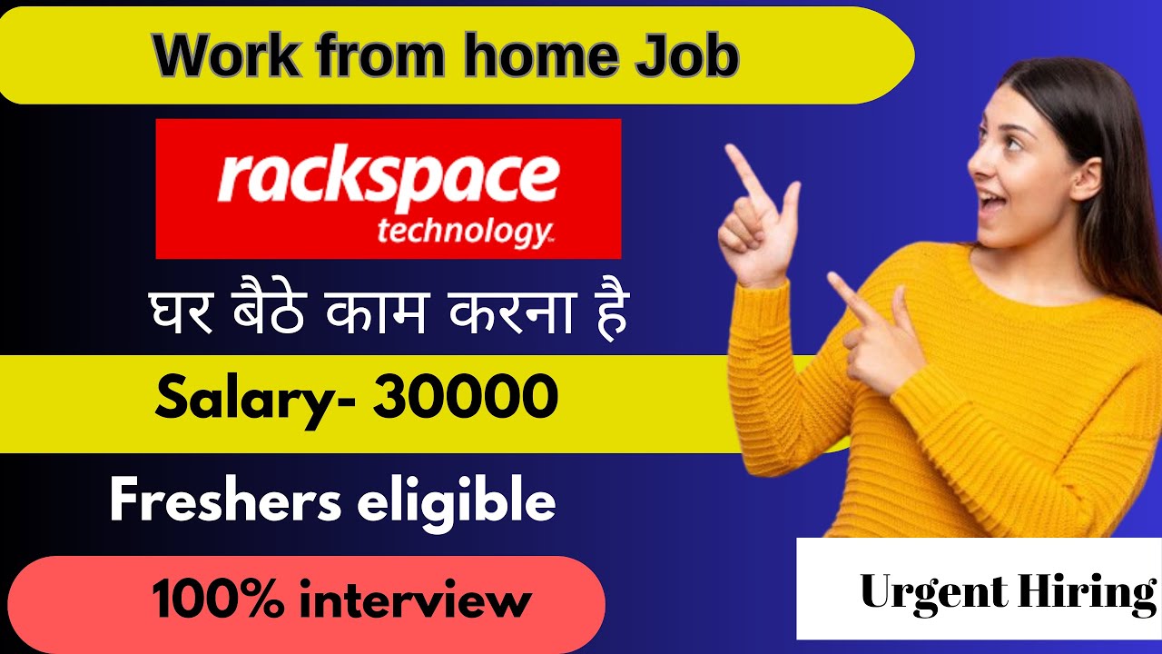 Permanent Work From Home Job 2023 in Rackspace Online Job At Home