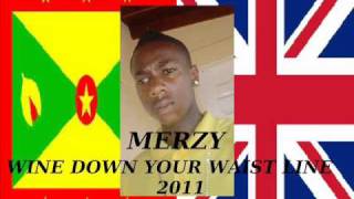 MERZY - WINE DOWN YOUR WAIST LINE - GRENADA / UK SOCA 2011