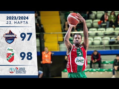 Çağdaş Bodrumspor (97-98) Pınar Karşıyaka - Türkiye Sigorta Basketbol Süper Ligi - 2023/24