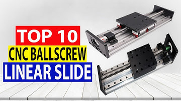 Top 10 Best CNC Ballscrew Linear Slide Review in 2025