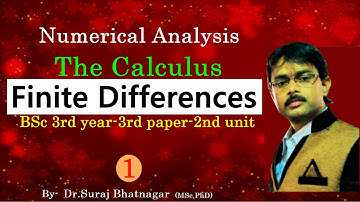 The Calculus of Finite Differences | Numerical Analysis | Operators-3rd year-3rd paper-part-1