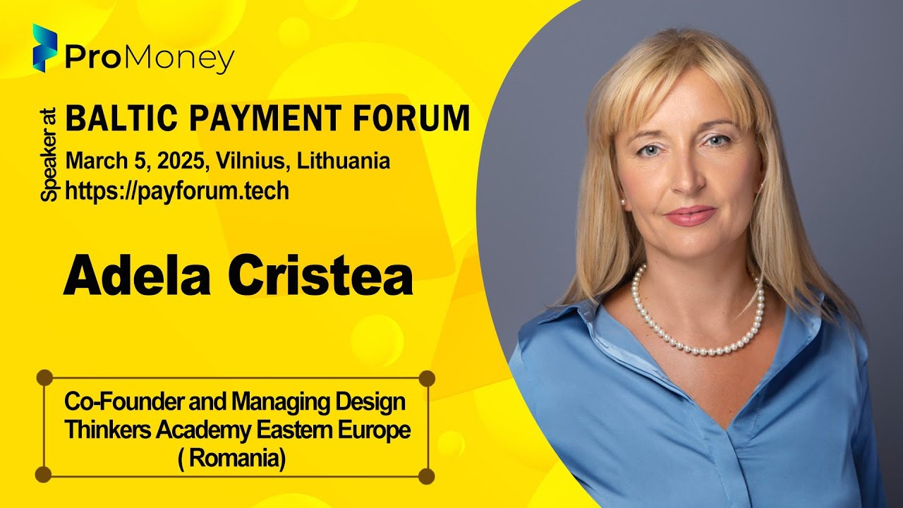 Adela Cristea, Managing Partner Design Thinkers Academy at Baltic Payment Forum 2025