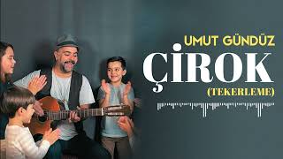 Umut Gündüz Çirok Tekerlemeler Official Audio