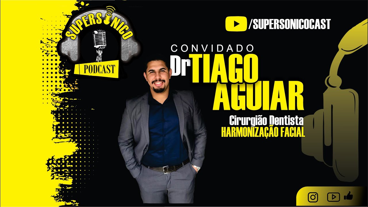 DR TIAGO AGUIAR  - SUPERSONICO CAST - #32