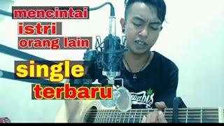 Download Lagu Mencintai istri orang lain - singgle terbaru - Atep dhani MP3 Download Lagu Mencintai istri orang lain - singgle terbaru - Atep dhani MP3
