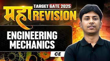 Engineering Mechanics One Shot | Civil Engineering Maha Revision | Target GATE 2025