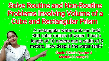 Solve Routine and Non-Routine Problems Involving Volume of a Cube and Rectangular Prism #math