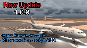 RFS Real Flight Simulator New Update 1.0.9|Major rework on A330|Minor rework on cockpit A340|