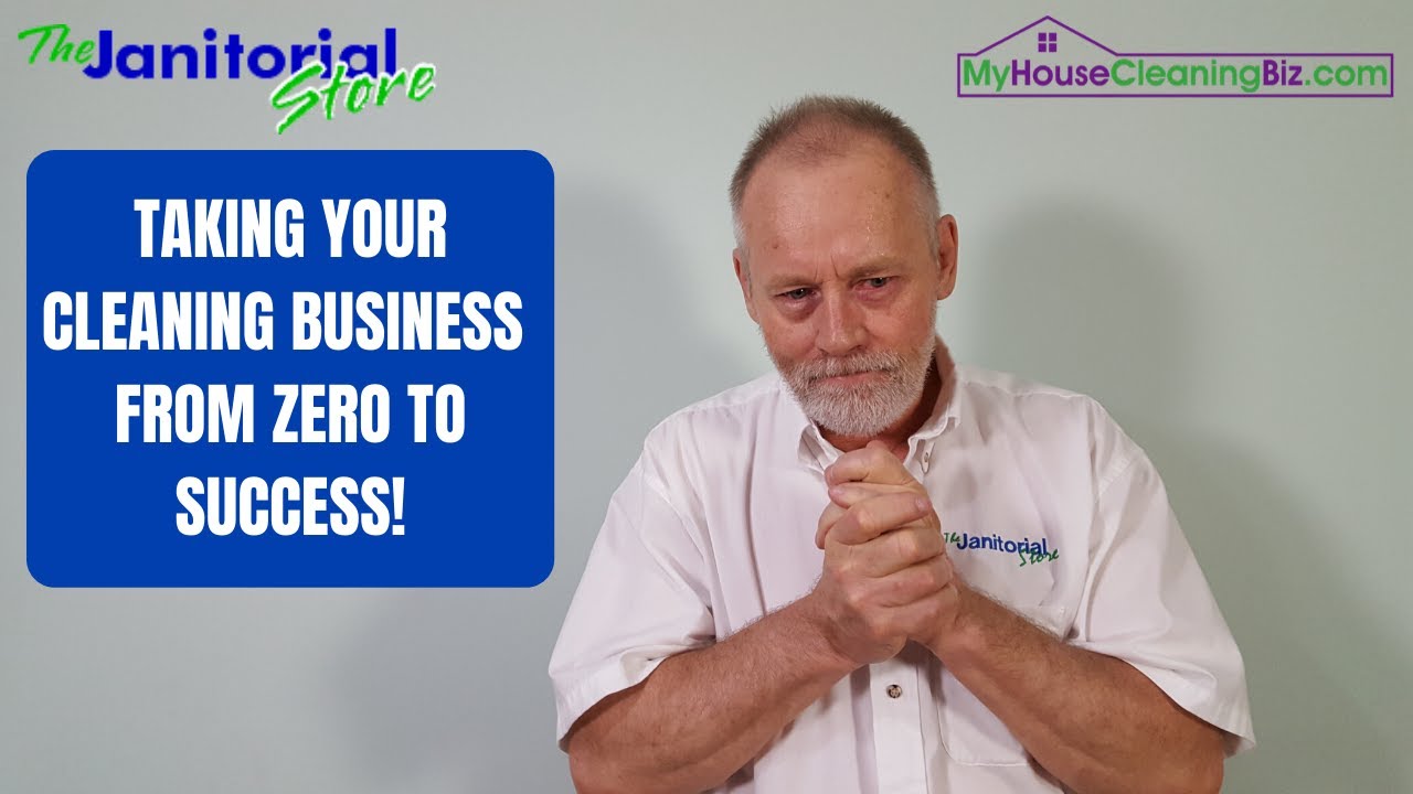 Taking your cleaning business zero to success