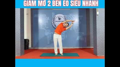 Bài tập thể dục giảm mỡ hai bên hông