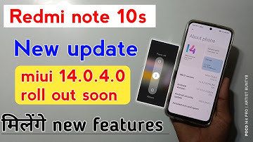 redmi Note 10s miui 14.0.4.0 ñew update roll out soon 2+ new features