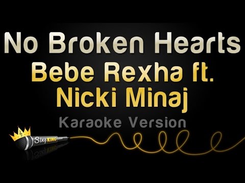 Bebe Rexha ft. Nicki Minaj - No Broken Hearts (Karaoke Version)