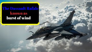 The Interesting Facts About The Dassault Rafale Fighter Jet