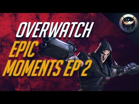 OVERWATCH EPIC MOMENTS ►# 2
