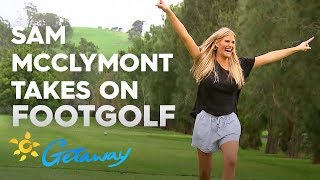 Sam takes on Footgolf | Getaway 2019