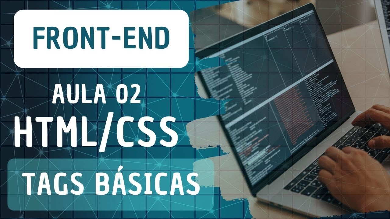 Aula 02 - HTML | CSS | Javascript | Iniciantes e Aspirantes a DEV ...