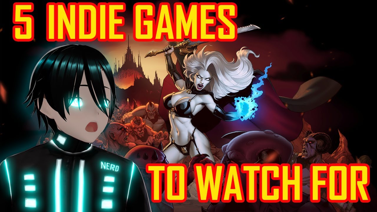 Keep An Eye On These Indie Games!! - YouTube