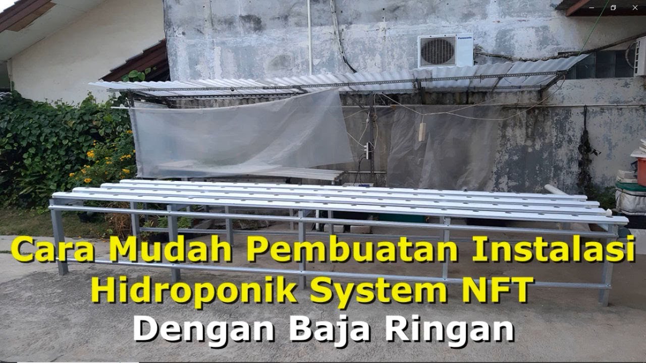 Cara Mudah Pembuatan Instalasi Hidroponik NFT dengan Baja Ringan #hidroponik #tutorialhidroponik