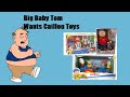 Big Baby Tom Wants Caillou Toys 