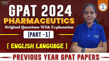 GPAT 2024 (PART-1)- PHARMACEUTICS || PYQ PAPER SOLUTION WITH DETAIL EXPLANATION IN ENGLISH LANGUAGE