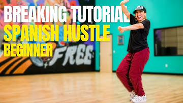 How To Break for Beginners | Spanish Hustle | Breaking Tutorial with Bgirl Bonita